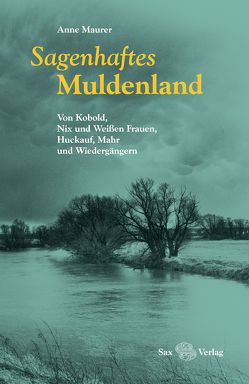 Sagenhaftes Muldenland (PDF) von Gugisch,  Harry, Maurer,  Anne