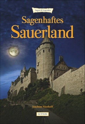 Sagenhaftes Sauerland von Nierhoff,  Joachim