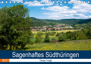 Sagenhaftes Südthüringen (Tischkalender 2021 DIN A5 quer) von Voigt,  Tanja