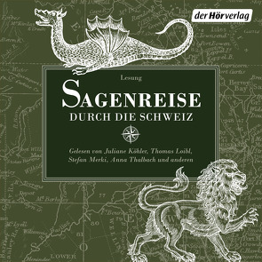 Sagenreise durch die Schweiz von Bechstein,  Ludwig, Köhler,  Juliane, Lienert,  Meinrad, Loibl,  Thomas, Meinhardt,  Thomas M., Merki,  Stefan, Puls,  Wiebke, Thalbach,  Anna