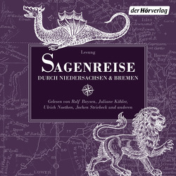 Sagenreise durch Niedersachsen und Bremen von Bechstein,  Ludwig, Boysen,  Rolf, Brüder Grimm, , Bürger,  Gottfried August, Kabst,  Simone, Köhler,  Juliane, Lacher,  Shenja, Loibl,  Thomas, Noethen,  Ulrich, Striebeck,  Jochen