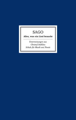 SAGO – Alles, was ein Lied braucht von Schmidt-Rhaesa,  Philipp