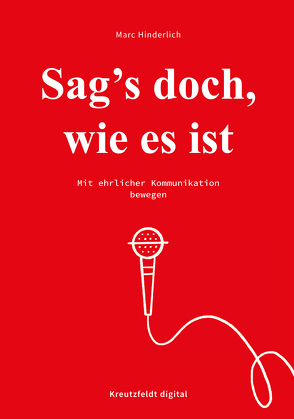 Sag’s doch, wie es ist von Hinderlich,  Marc