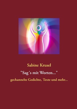 Sag’s mit Worten von Krusel,  Sabine