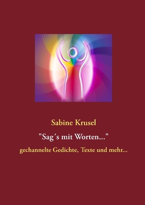 Sag’s mit Worten von Krusel,  Sabine
