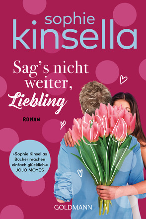 Sag’s nicht weiter, Liebling von Bogdan,  Isabel, Kinsella,  Sophie