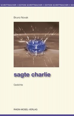 Sagte Charlie von Novak,  Bruno