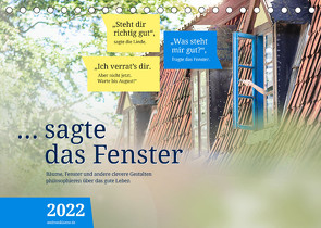 sagte das Fenster 2022 (Tischkalender 2022 DIN A5 quer) von Klaene,  Andreas