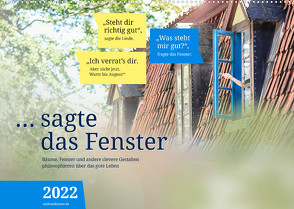 sagte das Fenster 2022 (Wandkalender 2022 DIN A2 quer) von Klaene,  Andreas