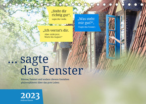 sagte das Fenster 2023 (Tischkalender 2023 DIN A5 quer) von Klaene,  Andreas