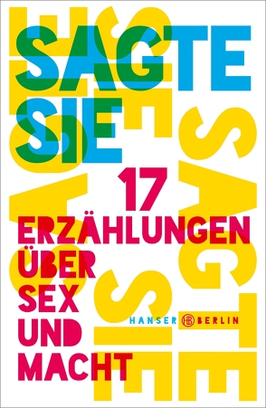 Sagte sie. 17 Erzählungen über Sex und Macht von Muzur,  Lina