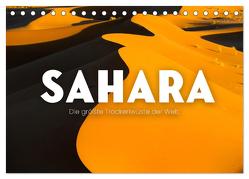 Sahara – Die größte Trockenwüste der Welt. (Tischkalender 2024 DIN A5 quer), CALVENDO Monatskalender von SF,  SF