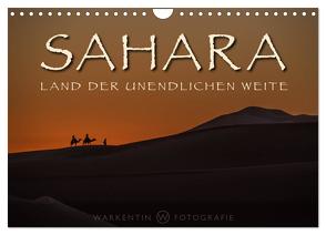 Sahara – Land der unendlichen Weite (Wandkalender 2024 DIN A4 quer), CALVENDO Monatskalender von H. Warkentin,  Karl