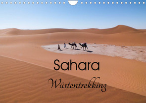 Sahara Wüstentrekking (Wandkalender 2022 DIN A4 quer) von Görig,  Christine