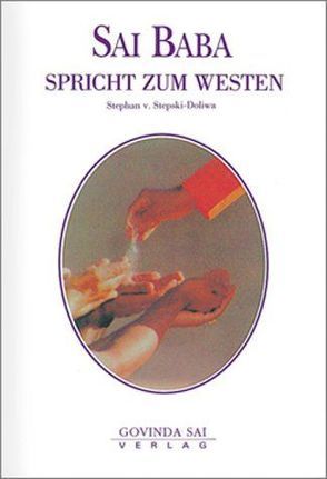 Sai Baba spricht zum Westen von Stepski-Doliwa,  Stephan von