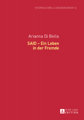 SAID – Ein Leben in der Fremde von Di Bella,  Arianna