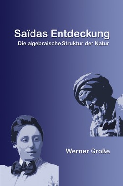 Saïdas Entdeckung von Grosse,  Werner