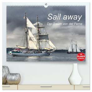 Sail away – Der Traum von der Ferne (hochwertiger Premium Wandkalender 2024 DIN A2 quer), Kunstdruck in Hochglanz von Dobrindt,  Jeanette