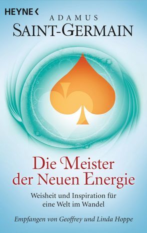 Saint-Germain – Die Meister der Neuen Energie von Hoppe,  Geoffrey, Rohr,  Wulfing von