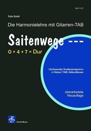 Saitenwege 0+4+7=Dur von Schell,  Felix