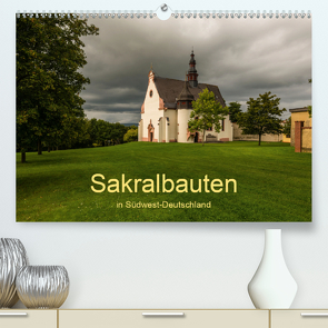 Sakralbauten in Südwest-Deutschland (Premium, hochwertiger DIN A2 Wandkalender 2021, Kunstdruck in Hochglanz) von Hess,  Erhard, www.ehess.de