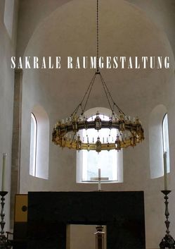 SAKRALE RAUMGESTALTUNG (Posterbuch DIN A3 hoch) von Niemsch,  Gerhard