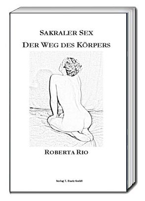 Sakraler Sex von Rio,  Roberta