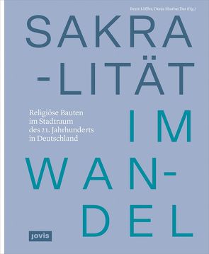 Sakralität im Wandel von Löffler,  Beate, Sharbat Dar,  Dunja