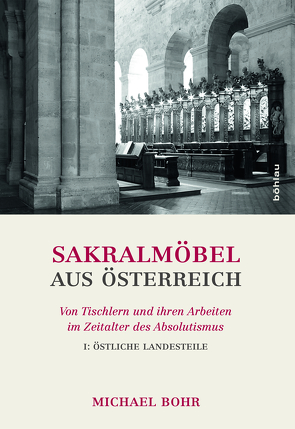 Sakralmöbel aus Österreich von Bohr,  Michael