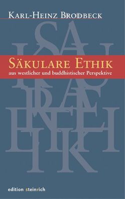 Säkulare Ethik von Brodbeck,  Karl-Heinz