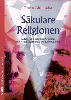 Säkulare Religionen von Schirrmacher,  Thomas