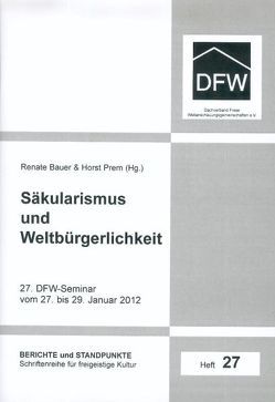 Säkularismus und Weltbürgerlichkeit von Bauer,  Renate, Göttel,  Hans, Kriesel,  Peter, Mögle-Stadel,  Stephan, Möller,  Eike, Prem,  Horst, Veld,  Sophie in't