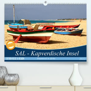 SAL – Kapverdische Insel (Premium, hochwertiger DIN A2 Wandkalender 2022, Kunstdruck in Hochglanz) von Thiele,  Karsten