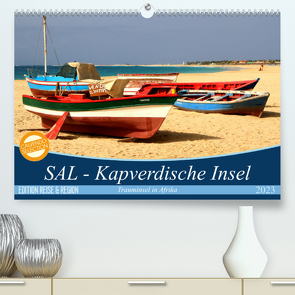 SAL – Kapverdische Insel (Premium, hochwertiger DIN A2 Wandkalender 2023, Kunstdruck in Hochglanz) von Thiele,  Karsten