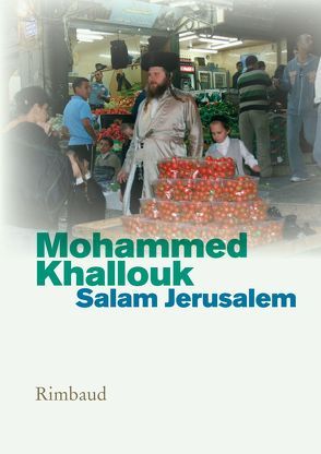 Salam Jerusalem von Charchira,  Samy, Khallouk,  Mohammed, Kostka,  Jürgen