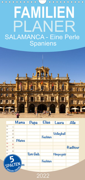 Familienplaner Salamanca – Eine Perle Spaniens (Wandkalender 2022 , 21 cm x 45 cm, hoch) von Oelschläger,  Wilfried