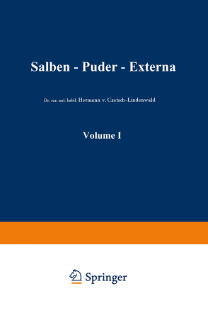 Salben · Puder · Externa von Baume,  Hermann V. Czetsch-Lindenwald Friedrich Scmidt-La, Czetsch-Lindenwald,  Hermann V., Schmidt La Baume,  Friedrich