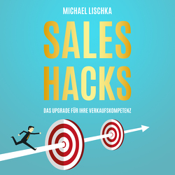 SALES HACKS von Lischka,  Michael