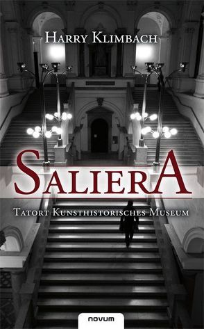 Saliera – Tatort Kunsthistorisches Museum von Klimbach,  Harry