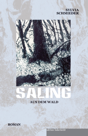 Saling aus dem Wald von Schmieder,  Sylvia