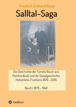 Salltal-Saga von Bauer,  Prof. Dr. med. Friedrich Eckhard