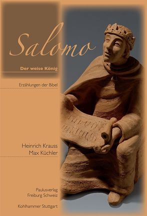 Salomo – Der weise König von Krauss,  Heinrich, Kuechler,  Max