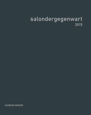 salondergegenwart 2015 von Holle,  Christian