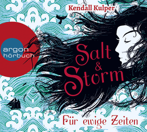 Salt & Storm. Für ewige Zeiten von Hergane,  Yvonne, Icks,  Sascha, Kulper,  Kendall