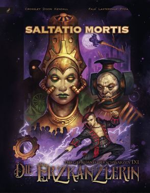 Saltatio Mortis – Das Geheimnis des schwarzen IXI # 1: Die Erzkanzlerin von Buster,  Ann, Crossley,  Kevin, Dixon,  Matt, Kendall,  Dave, Kopf,  Gunter, Nelle,  Denise, Sailer,  Peter