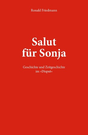 Salut für Sonja von Friedmann,  Ronald