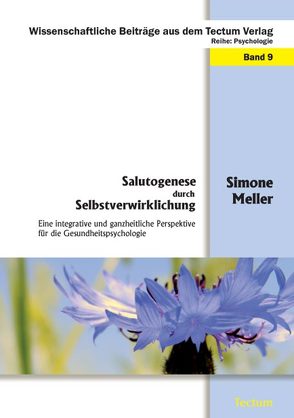 Salutogenese durch Selbstverwirklichung von Meller,  Simone