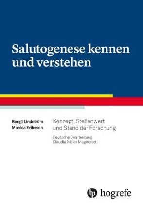 Salutogenese kennen und verstehen von Eriksson,  Monica, Lindstrøm,  Bengt, Meier Magistretti,  Claudia