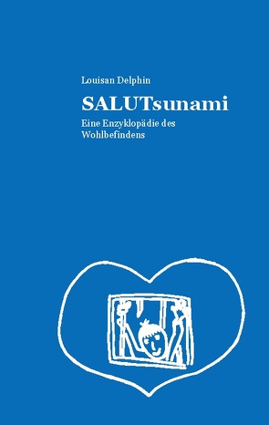 SALUTsunami von Delphin,  Louisan