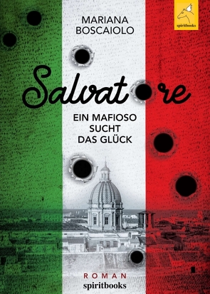 Salvatore – Ein Mafioso sucht das Glück von Boscaiolo,  Mariana